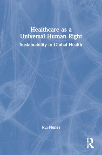 Beispielbild fr Healthcare as a Universal Human Right zum Verkauf von Blackwell's