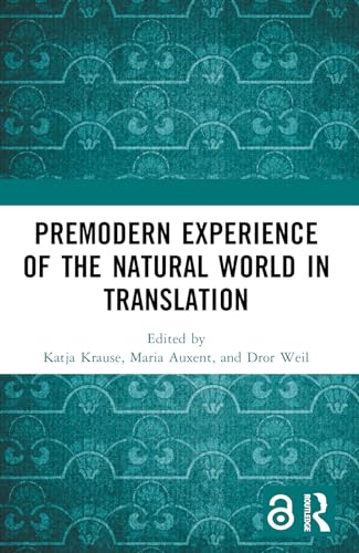Stock image for Premodern Experience of the Natural World in Translation for sale by California Books