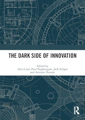 9781032194226: The Dark Side of Innovation