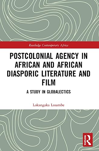 Stock image for Postcolonial Agency in African and African Diasporic Literature and Film for sale by Blackwell's