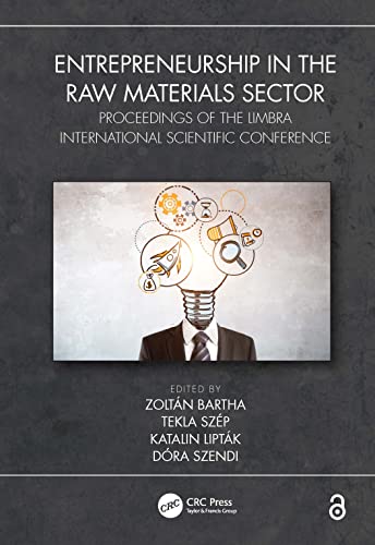 Stock image for Entrepreneurship in the Raw Materials Sector: Proceedings of the LIMBRA International Scientific Conference for sale by Blackwell's