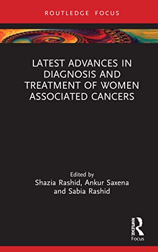 9781032196367: Latest Advances in Diagnosis and Treatment of Women-Associated Cancers