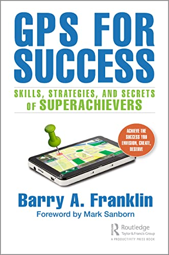 Beispielbild fr GPS for Success: Skills, Strategies, and Secrets of Superachievers zum Verkauf von WorldofBooks