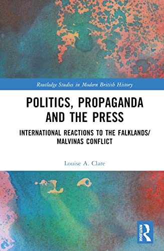Beispielbild fr Politics, Propaganda and the Press zum Verkauf von Blackwell's