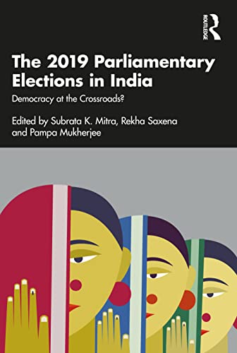 Stock image for The 2019 Parliamentary Elections in India: Democracy at the Crossroads? for sale by Blackwell's