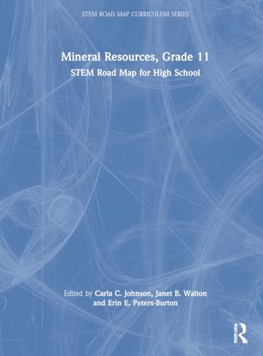 Stock image for Mineral Resources, Grade 11: STEM Road Map for High School (STEM Road Map Curriculum Series) for sale by Books From California