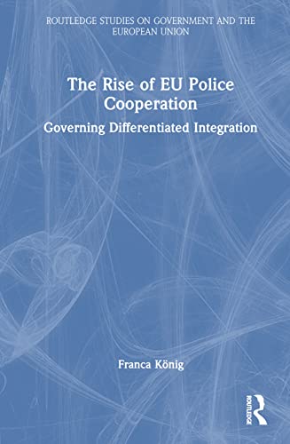 Beispielbild fr The Rise of EU Police Cooperation zum Verkauf von Blackwell's