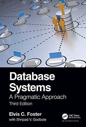 Stock image for DATABASE SYSTEMS: A PRAGMATIC APPROACH, 3RD EDITION for sale by Basi6 International