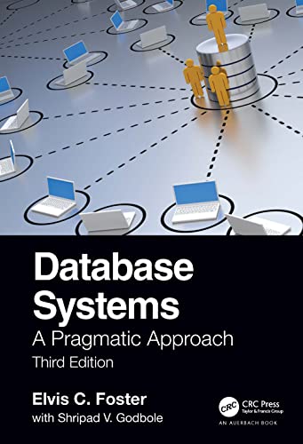 Stock image for Database Systems: A Pragmatic Approach, 3rd edition for sale by Blackwell's