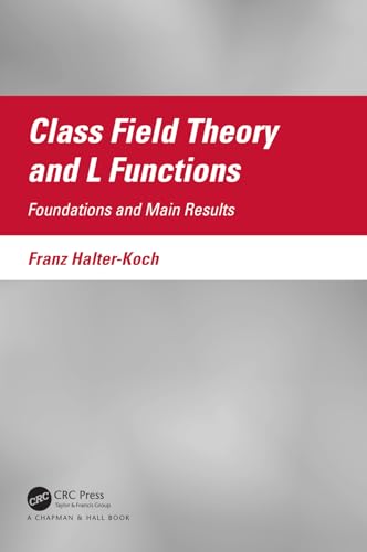 Stock image for Class Field Theory and L Functions : Foundations and Main Results for sale by GreatBookPricesUK