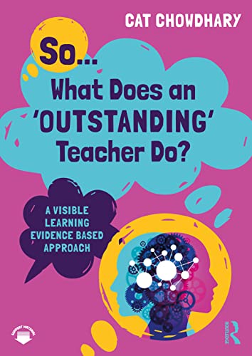 9781032206233: So... What Does an Outstanding Teacher Do?: A Visible Learning Evidence Based Approach