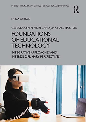 Stock image for Foundations of Educational Technology : Integrative Approaches and Interdisciplinary Perspectives for sale by GreatBookPrices