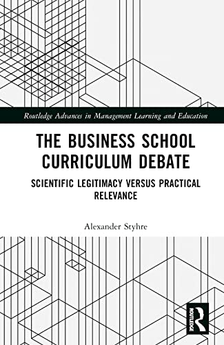 Beispielbild fr The Business School Curriculum Debate zum Verkauf von Blackwell's