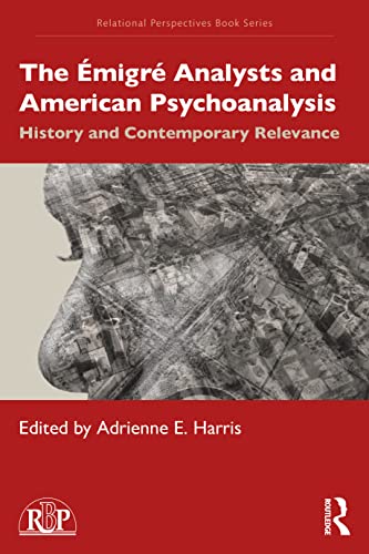 Beispielbild fr The migr Analysts and American Psychoanalysis zum Verkauf von Blackwell's