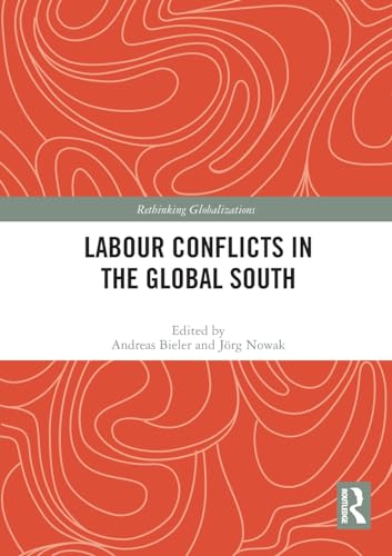 Beispielbild fr Labour Conflicts in the Global South zum Verkauf von Blackwell's