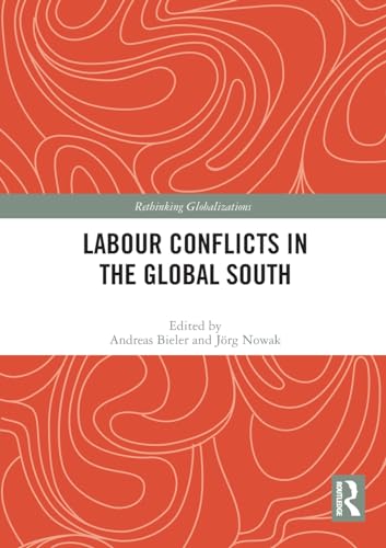 Stock image for Labour Conflicts in the Global South for sale by Blackwell's