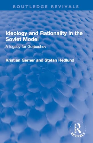 Beispielbild fr Ideology and Rationality in the Soviet Model zum Verkauf von Blackwell's