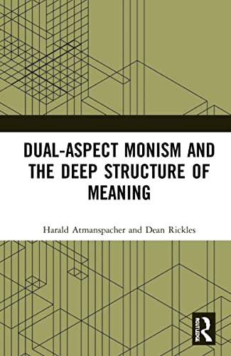 Imagen de archivo de Dual-Aspect Monism and the Deep Structure of Meaning a la venta por BooksRun