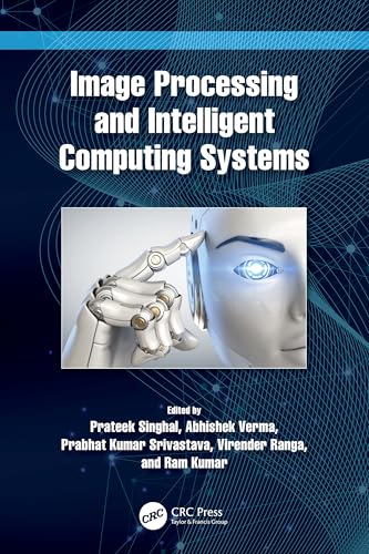 Stock image for Image Processing and Intelligent Computing Systems for sale by GreatBookPrices