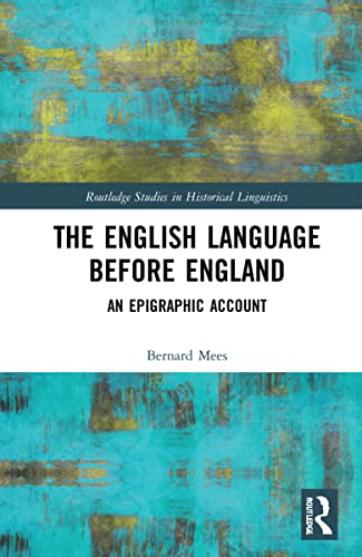 Beispielbild fr The English Language Before England: An Epigraphic Account zum Verkauf von Blackwell's
