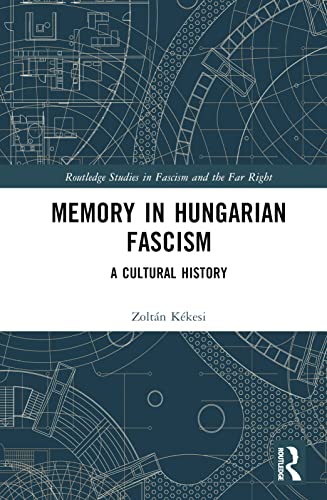 9781032214290: Memory in Hungarian Fascism