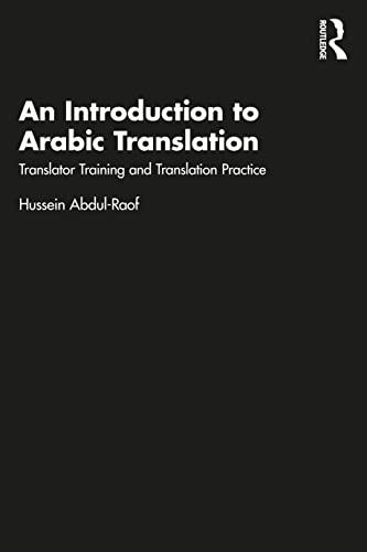 Imagen de archivo de An Introduction to Arabic Translation: Translator Training and Translation Practice a la venta por Blackwell's