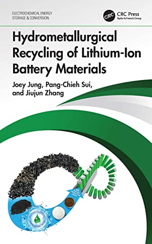 Beispielbild fr Hydrometallurgical Recycling of Lithium-Ion Battery Materials (Electrochemical Energy Storage and Conversion) zum Verkauf von BooksRun