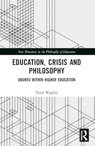 Beispielbild fr Education, Crisis and Philosophy zum Verkauf von Blackwell's