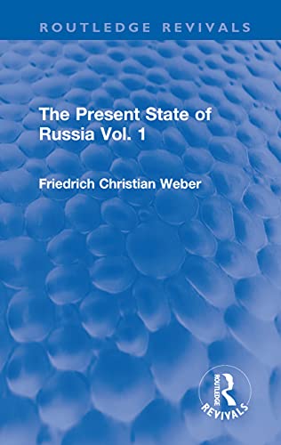 Beispielbild fr The Present State of Russia. Vol. 1 zum Verkauf von Blackwell's