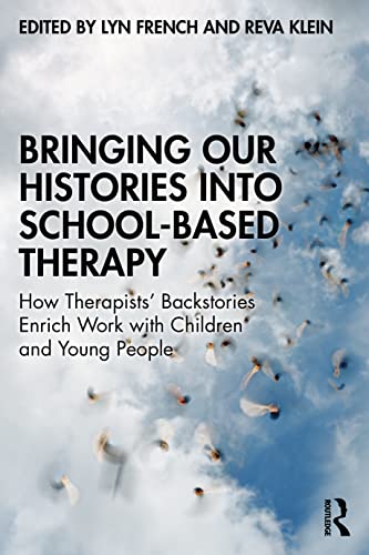 Stock image for Bringing Our Histories Into School-Based Therapy for sale by Blackwell's