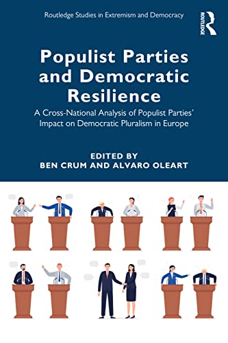 Stock image for Populist Parties and Democratic Resilience: A Cross-National Analysis of Populist Parties   Impact on Democratic Pluralism in Europe (Routledge Studies in Extremism and Democracy) for sale by Monster Bookshop