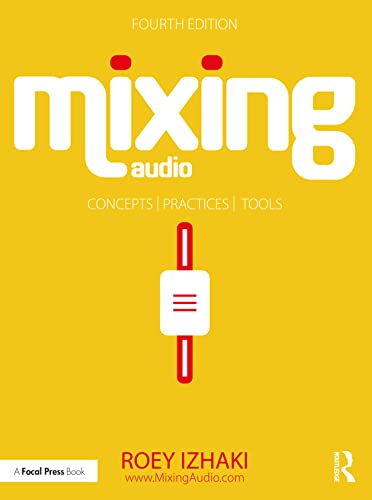 Imagen de archivo de Mixing Audio: Concepts, Practices, and Tools a la venta por Books From California