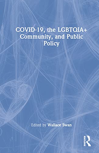 Beispielbild fr COVID-19, the LGBTQIA+ Community, and Public Policy zum Verkauf von Blackwell's