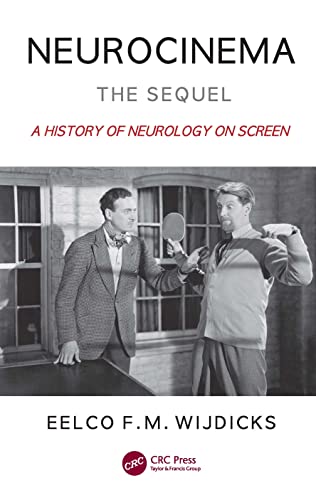 Stock image for Neurocinema - The Sequel: A History of Neurology on Screen for sale by Revaluation Books