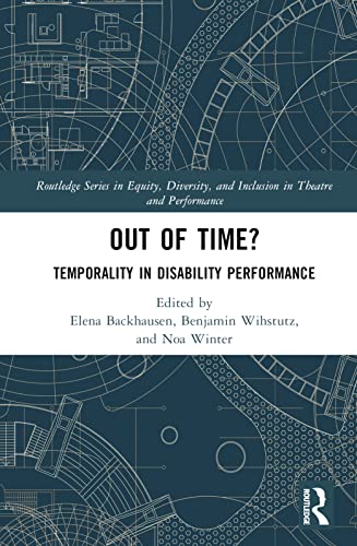 Stock image for Out of Time?: Temporality In Disability Performance for sale by THE SAINT BOOKSTORE