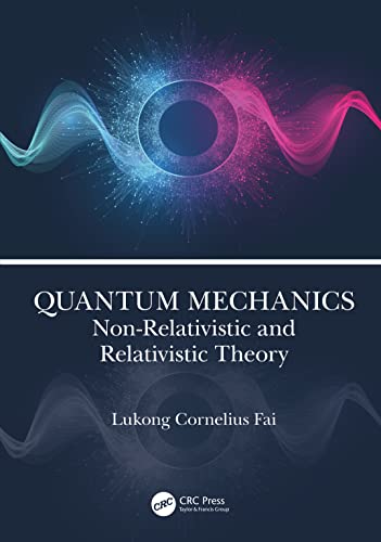 9781032221465: Quantum Mechanics: Non-Relativistic and Relativistic Theory