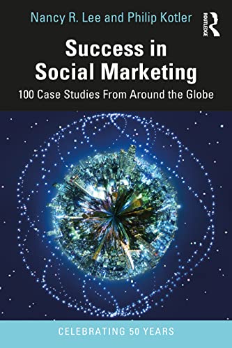 Beispielbild fr Success in Social Marketing: 100 Case Studies From Around the Globe zum Verkauf von Blackwell's