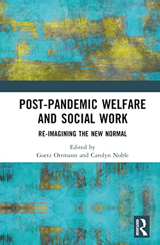 Stock image for Post-Pandemic Welfare and Social Work: Re-imagining the New Normal for sale by THE SAINT BOOKSTORE