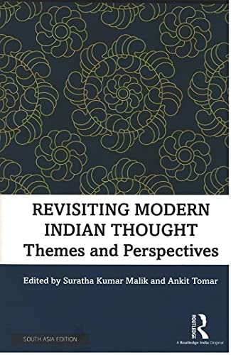 Stock image for Revisiting Modern Indian Thought: Themes and Perspectives for sale by Kanic Books