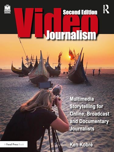 Stock image for Videojournalism: Multimedia Storytelling for Online, Broadcast and Documentary Journalists for sale by Books From California