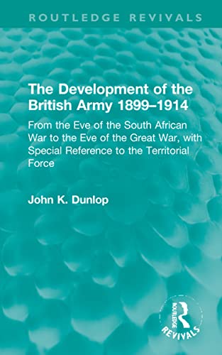 Beispielbild fr The Development of the British Army 1899-1914 zum Verkauf von Blackwell's