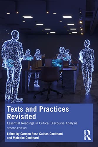 9781032225111: Texts and Practices Revisited: Essential Readings in Critical Discourse Analysis