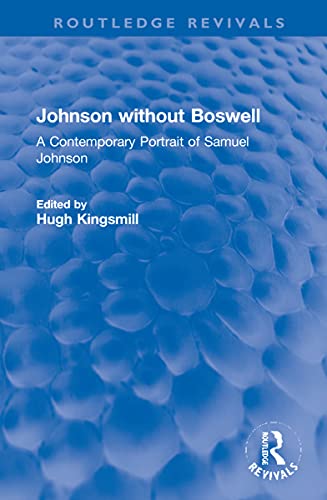 Stock image for Johnson Without Boswell: A Contemporary Portrait of Samuel Johnson for sale by Revaluation Books