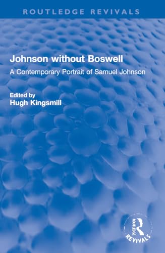 Stock image for Johnson Without Boswell : A Contemporary Portrait of Samuel Johnson for sale by GreatBookPrices