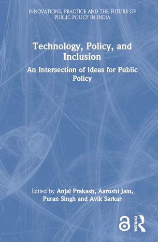 Stock image for Technology, Policy, and Inclusion: An Intersection of Ideas for Public Policy for sale by THE SAINT BOOKSTORE