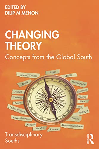 Beispielbild fr Changing Theory: Concepts from the Global South zum Verkauf von Blackwell's