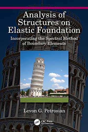 Imagen de archivo de Analysis of Structures on Elastic Foundation: Incorporating the Spectral Method of Boundary Elements a la venta por Lucky's Textbooks