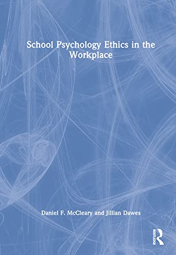 Beispielbild fr School Psychology Ethics in the Workplace zum Verkauf von Blackwell's