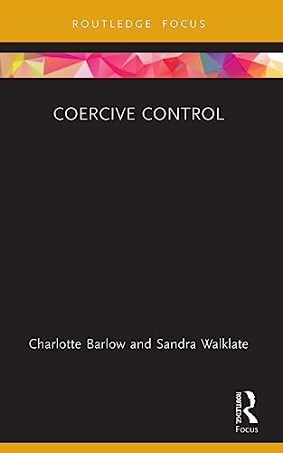 9781032228006: Coercive Control (Criminology in Focus)