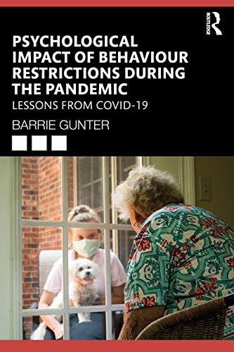 Beispielbild fr Psychological Impact of Behaviour Restrictions During the Pandemic: Lessons from COVID-19 zum Verkauf von Blackwell's